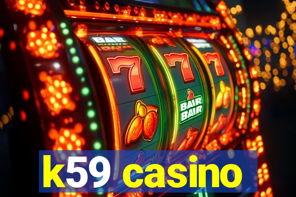 k59 casino